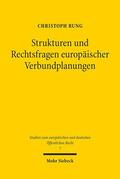 Rung |  Strukturen und Rechtsfragen europäischer Verbundplanungen | Buch |  Sack Fachmedien