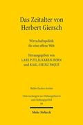 Feld / Horn / Paqué |  Das Zeitalter von Herbert Giersch | eBook | Sack Fachmedien