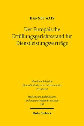 Wais | Der Europäische Erfüllungsgerichtsstand für Dienstleistungsverträge | E-Book | sack.de