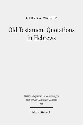 Walser |  Old Testament Quotations in Hebrews | eBook | Sack Fachmedien