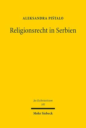 Pistalo |  Religionsrecht in Serbien | Buch |  Sack Fachmedien