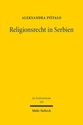 Pistalo |  Religionsrecht in Serbien | Buch |  Sack Fachmedien