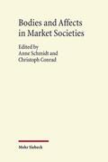 Schmidt / Conrad |  Bodies and Affects in Market Societies | Buch |  Sack Fachmedien
