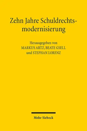 Artz / Gsell / Lorenz |  Zehn Jahre Schuldrechtsmodernisierung | Buch |  Sack Fachmedien