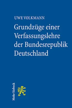 Volkmann |  Grundzüge einer Verfassungslehre der Bundesrepublik Deutschland | Buch |  Sack Fachmedien