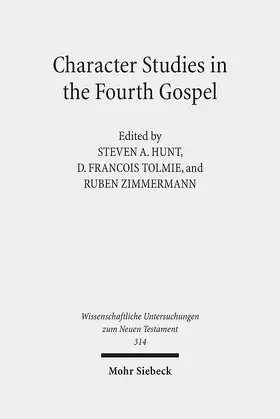 Hunt / Zimmermann / Tolmie |  Character Studies in the Fourth Gospel | eBook | Sack Fachmedien