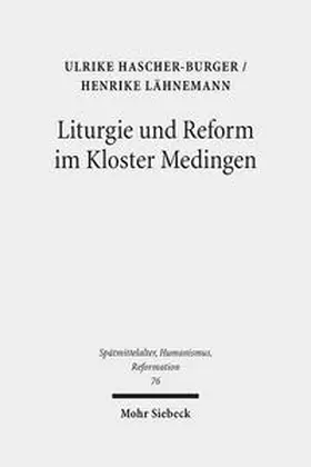 Hascher-Burger / Lähnemann |  Liturgie und Reform im Kloster Medingen | Buch |  Sack Fachmedien
