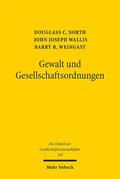 North / Wallis / Weingast |  Gewalt und Gesellschaftsordnungen | Buch |  Sack Fachmedien