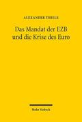 Thiele |  Das Mandat der EZB und die Krise des Euro | Buch |  Sack Fachmedien