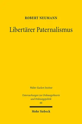 Neumann |  Libertärer Paternalismus | Buch |  Sack Fachmedien