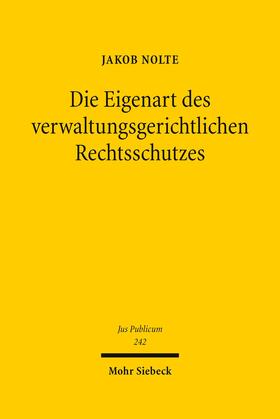 Nolte | Die Eigenart des verwaltungsgerichtlichen Rechtsschutzes | E-Book | sack.de
