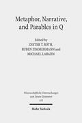 Labahn / Roth / Zimmermann |  Metaphor, Narrative, and Parables in Q | eBook | Sack Fachmedien