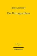 Schmidt |  Der Vertragsschluss | Buch |  Sack Fachmedien