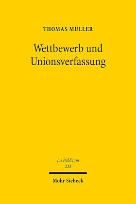 Müller | Wettbewerb und Unionsverfassung | E-Book | sack.de