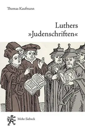 Kaufmann |  Luthers "Judenschriften" | Buch |  Sack Fachmedien