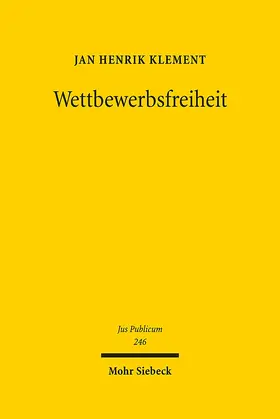 Klement |  Wettbewerbsfreiheit | Buch |  Sack Fachmedien