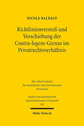 Baldauf |  Richtlinienverstoß und Verschiebung der Contra-legem-Grenze im Privatrechtsverhältnis | Buch |  Sack Fachmedien