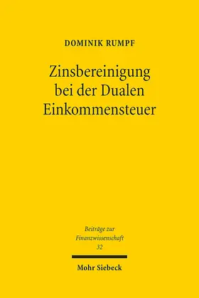 Rumpf |  Zinsbereinigung bei der Dualen Einkommensteuer | eBook | Sack Fachmedien