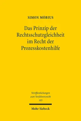 Möbius |  Das Prinzip der Rechtsschutzgleichheit im Recht der Prozesskostenhilfe | Buch |  Sack Fachmedien