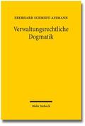 Schmidt-Aßmann |  Verwaltungsrechtliche Dogmatik | Buch |  Sack Fachmedien