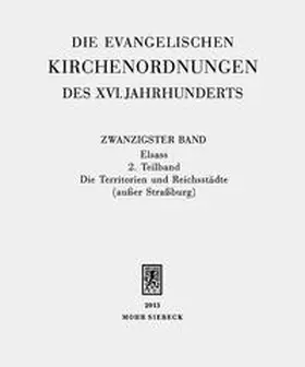 Sehling / Wolgast |  Die evangelischen Kirchenordnungen des XVI. Jahrhunderts | Buch |  Sack Fachmedien