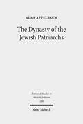 Appelbaum |  The Dynasty of the Jewish Patriarchs | Buch |  Sack Fachmedien