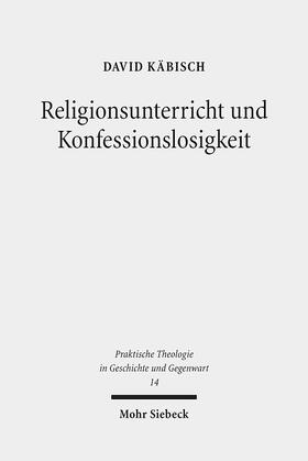 Käbisch | Religionsunterricht und Konfessionslosigkeit | Buch | 978-3-16-153007-4 | sack.de