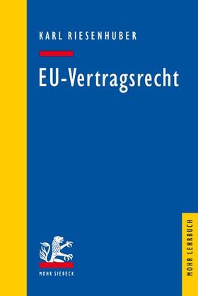 Riesenhuber | EU-Vertragsrecht | E-Book | sack.de
