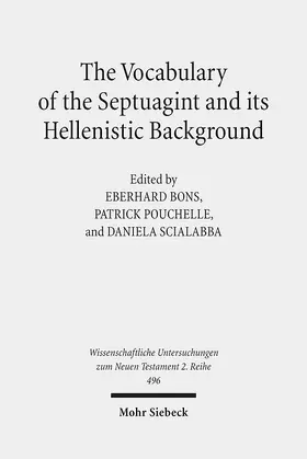 Bons / Pouchelle / Scialabba |  The Vocabulary of the Septuagint and its Hellenistic Background | Buch |  Sack Fachmedien