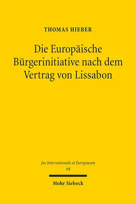 Hieber |  Die Europäische Bürgerinitiative nach dem Vertrag von Lissabon | Buch |  Sack Fachmedien