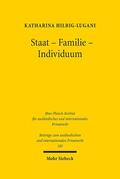 Hilbig-Lugani |  Staat - Familie - Individuum | Buch |  Sack Fachmedien