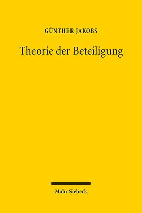 Jakobs | Theorie der Beteiligung | Buch | 978-3-16-153068-5 | sack.de