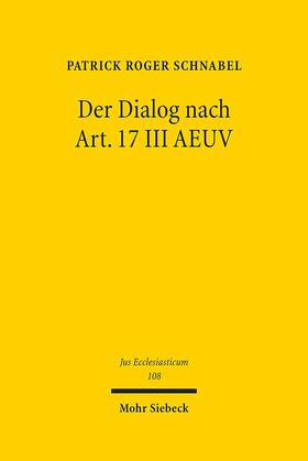 Schnabel |  Schnabel, P: Dialog nach Art. 17 III AEUV | Buch |  Sack Fachmedien