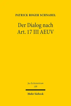 Schnabel |  Der Dialog nach Art. 17 III AEUV | Buch |  Sack Fachmedien