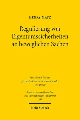 Matz |  Regulierung von Eigentumssicherheiten an beweglichen Sachen | eBook | Sack Fachmedien