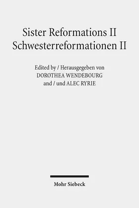 Wendebourg / Ryrie |  Sister Reformations II - Schwesterreformationen II | Buch |  Sack Fachmedien
