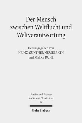 Nesselrath / Rühl |  Der Mensch zwischen Weltflucht und Weltverantwortung | eBook | Sack Fachmedien