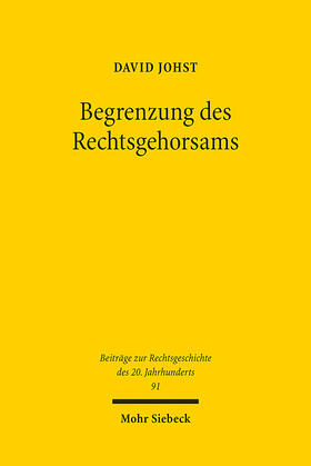 Johst | Begrenzung des Rechtsgehorsams | Buch | sack.de