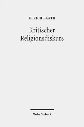 Barth | Kritischer Religionsdiskurs | Buch | 978-3-16-153118-7 | sack.de