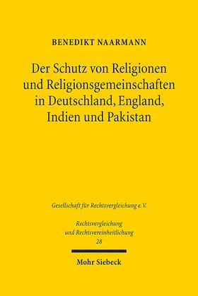 Naarmann |  Der Schutz von Religionen und Religionsgemeinschaften in Deutschland, England, Indien und Pakistan | Buch |  Sack Fachmedien