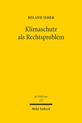 Ismer | Klimaschutz als Rechtsproblem | Buch | 978-3-16-153166-8 | sack.de