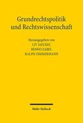 Jaeckel / Zabel / Zimmermann |  Grundrechtspolitik und Rechtswissenschaft | Buch |  Sack Fachmedien