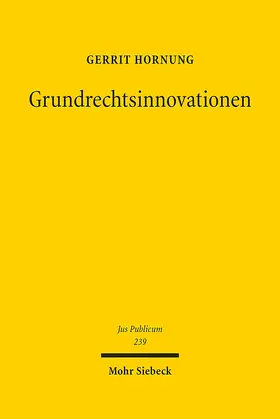 Hornung |  Grundrechtsinnovationen | Buch |  Sack Fachmedien