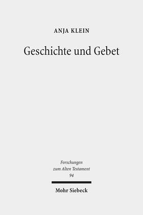 Klein | Geschichte und Gebet | Buch | 978-3-16-153241-2 | sack.de