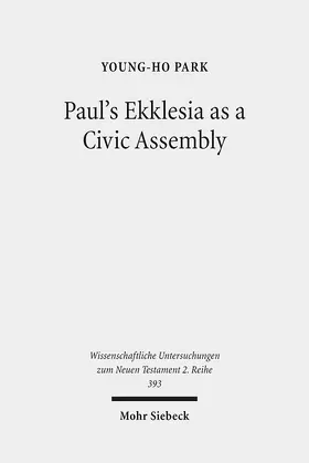 Park |  Paul's Ekklesia as a Civic Assembly | eBook | Sack Fachmedien