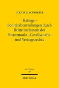 Schroeter |  Ratings - Bonitätsbeurteilungen durch Dritte im System des Finanzmarkt-, Gesellschafts- und Vertragsrechts | eBook | Sack Fachmedien