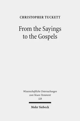 Tuckett |  From the Sayings to the Gospels | Buch |  Sack Fachmedien