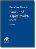 Einsele |  Bank- und Kapitalmarktrecht | Buch |  Sack Fachmedien