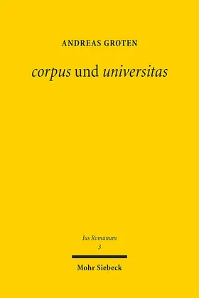Groten |  corpus und universitas | Buch |  Sack Fachmedien