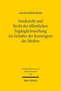 Koof |  Senderecht und Recht der öffentlichen Zugänglichmachung im Zeitalter der Konvergenz der Medien | Buch |  Sack Fachmedien